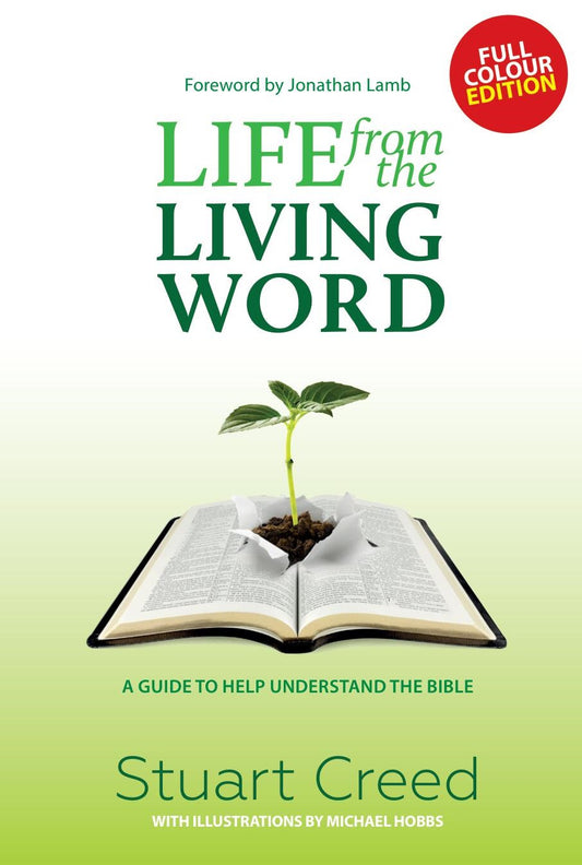 Make sense of the Bible. Easy guide to understand the Bible. Stuart Creed. Life from the Living Word.